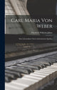 Book cover of: Carl Maria Von Weber. By: Friedrich Wilhelm Jähns