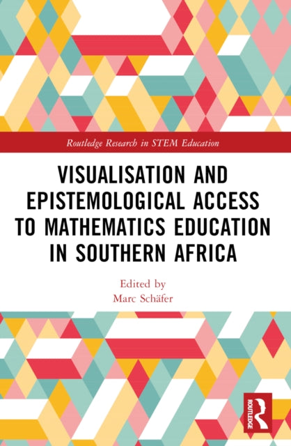 Book cover of: Visualisation and Epistemological Access to Mathematics Education in Southern Africa