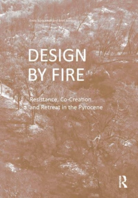 Book cover of: Design by Fire. By: Emily Schlickman
