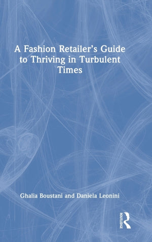 A Fashion Retailer’s Guide to Thriving in Turbulent Times