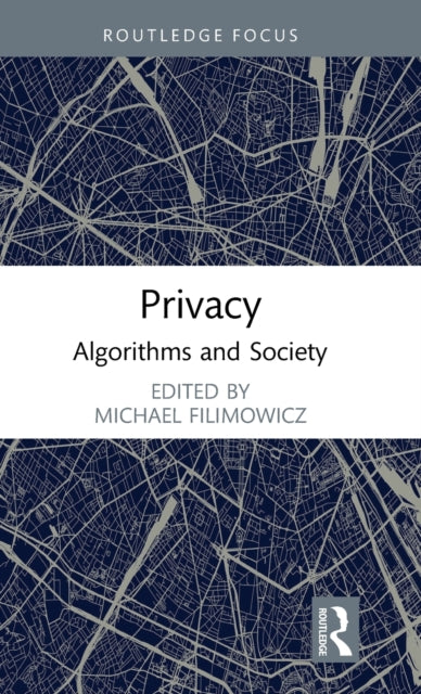 Book cover of: Privacy. By: Michael Filimowicz
