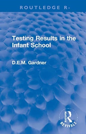 Testing Results in the Infant School