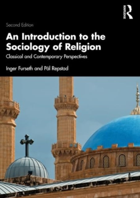 Book cover of: Introduction to the Sociology of Religion. By: Inger Furseth