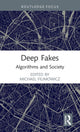 Book cover of: Deep Fakes. By: Michael Filimowicz