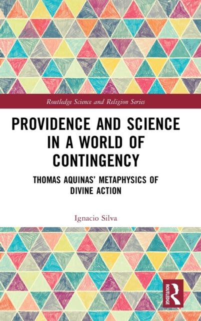 Book cover of: Providence and Science in a World of Contingency. By: Ignacio Alberto Silva