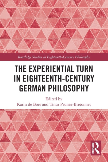Book cover of: Experiential Turn in Eighteenth-Century German Philosophy. By: Karin de Boer
