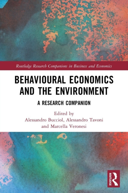 Book cover of: Behavioural Economics and the Environment. By: Alessandro Bucciol