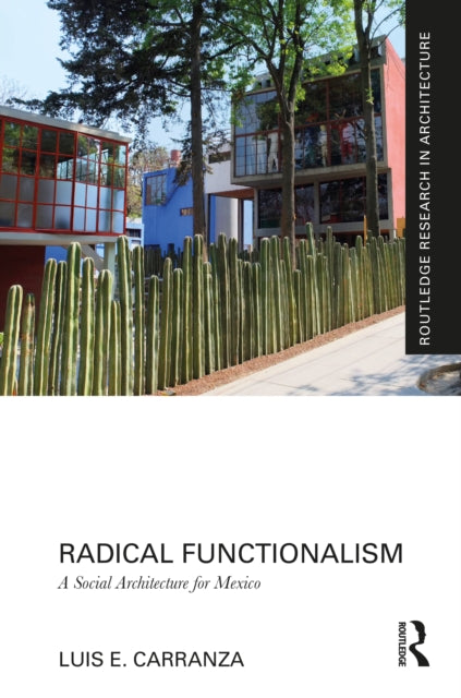 Book cover of: Radical Functionalism. By: Luis E. Carranza