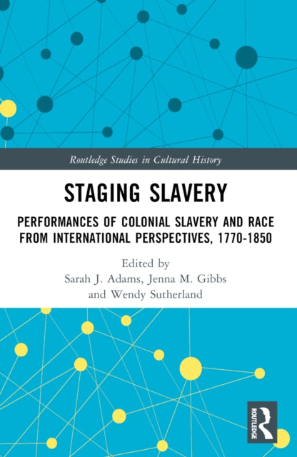 Book cover of: Staging Slavery