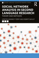 Book cover of: Social Network Analysis in Second Language Research. By: Kristen Kennedy Terry