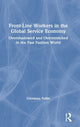 Book cover of: Front-Line Workers in the Global Service Economy. By: Giovanna Fullin