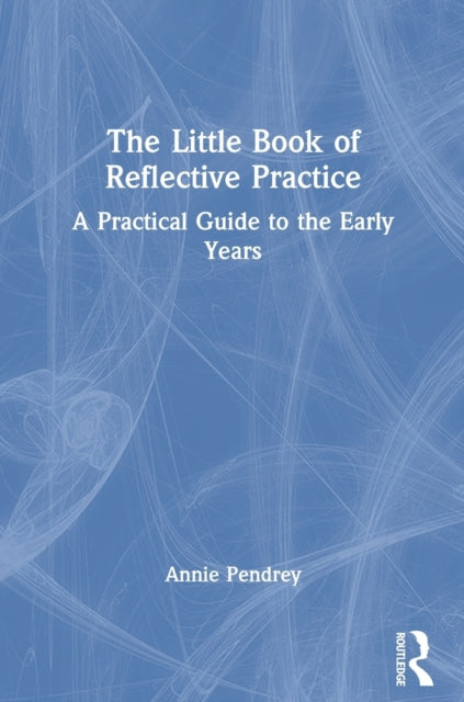 Book cover of: Little Book of Reflective Practice
