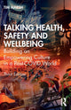 Book cover of: Talking Health, Safety and Wellbeing. By: Tim Marsh