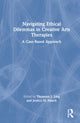 Book cover of: Navigating Ethical Dilemmas in Creative Arts Therapies. By: Thomson J. Ling
