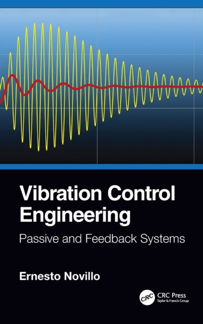 Book cover of: Vibration Control Engineering. By: Ernesto Novillo