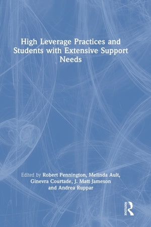 High Leverage Practices and Students with Extensive Support Needs