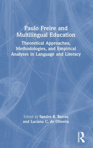 Paulo Freire and Multilingual Education