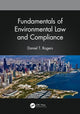 Book cover of: Fundamentals of Environmental Law and Compliance. By: Daniel T. Rogers