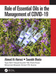 Book cover of: Role of Essential Oils in the Management of COVID-19. By: Ahmed Al-Harrasi