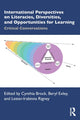 Book cover of: International Perspectives on Literacies, Diversities, and Opportunities for Learning. By: Cynthia Brock