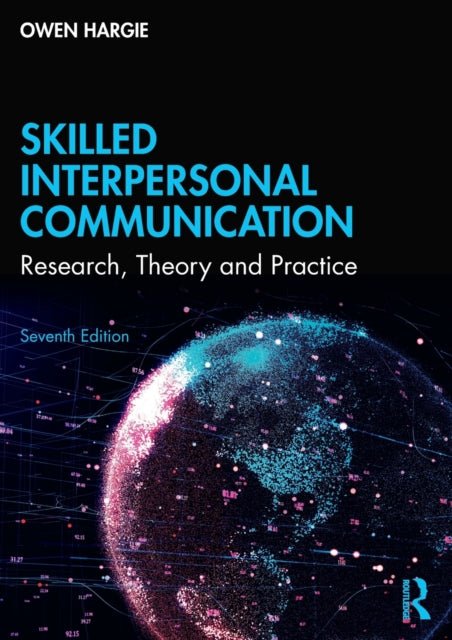 Book cover of: Skilled Interpersonal Communication. By: Owen Hargie