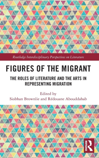 Book cover of: Figures of the Migrant. By: Siobhan Brownlie