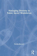Managing Diversity In Public Sector Workforces