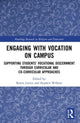 Book cover of: Engaging with Vocation on Campus. By: Karen Lovett