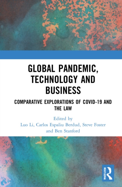 Book cover of: Global Pandemic, Technology and Business. By: Luo Li
