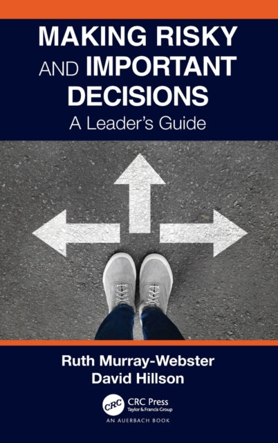 Book cover of: Making Risky and Important Decisions. By: Ruth Murray-Webster