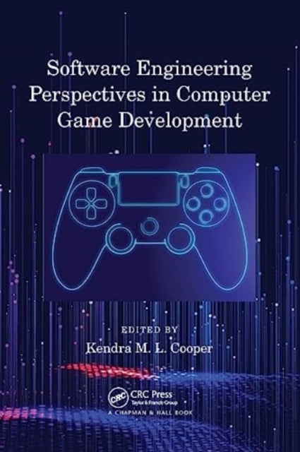 Book cover of: Software Engineering Perspectives in Computer Game Development. By: Kendra M. L. Cooper