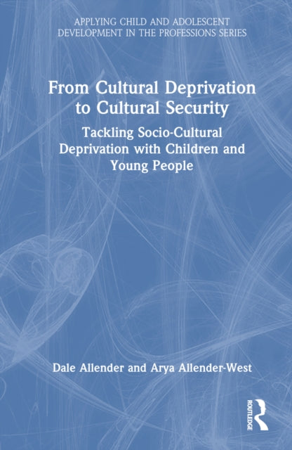Book cover of: From Cultural Deprivation to Cultural Security