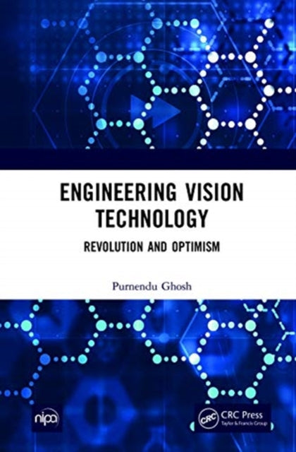 Book cover of: Engineering Vision Technology. By: Purnendu Ghosh