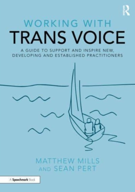 Book cover of: Working with Trans Voice. By: Matthew Mills