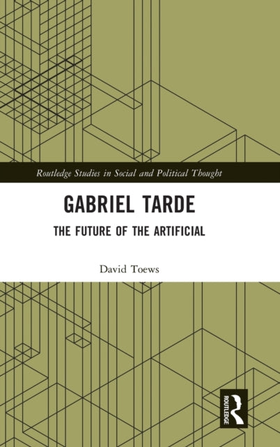 Book cover of: Gabriel Tarde. By: David Toews