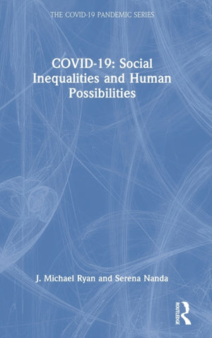 COVID-19: Social Inequalities and Human Possibilities