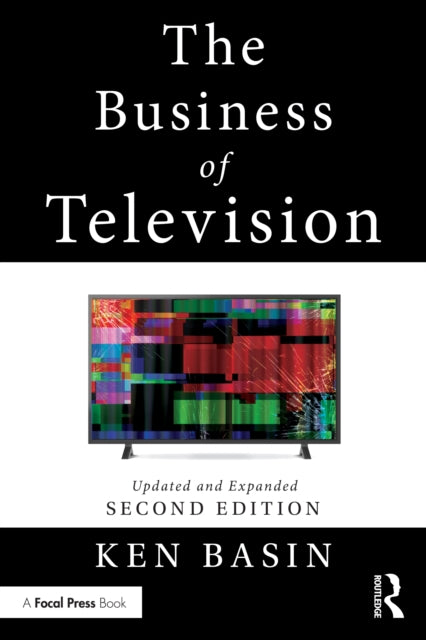 Book cover of: Business of Television. By: Ken Basin