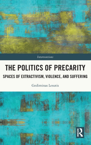 The Politics of Precarity