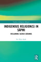 Book cover of: Indigenous Religion(s) in Sapmi. By: Siv Ellen Kraft