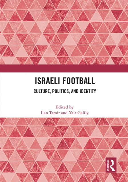 Book cover of: Israeli Football. By: Ilan Tamir