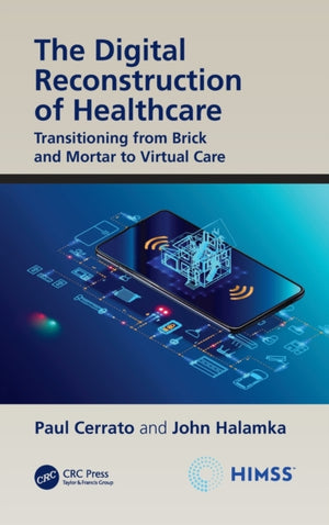Digital Reconstruction of Healthcare