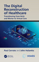 Book cover of: Digital Reconstruction of Healthcare. By: Paul Cerrato