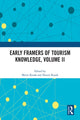 Book cover of: Early Framers of Tourism Knowledge, Volume II. By: Metin Kozak