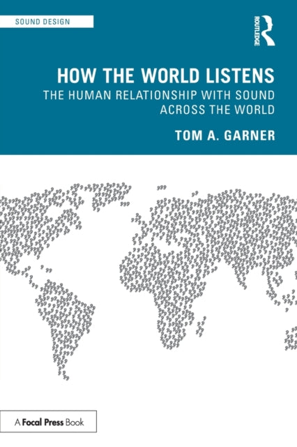 Book cover of: How the World Listens. By: Tom A. Garner