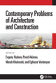 Book cover of: Contemporary Problems of Architecture and Construction. By: Evgeny Rybnov