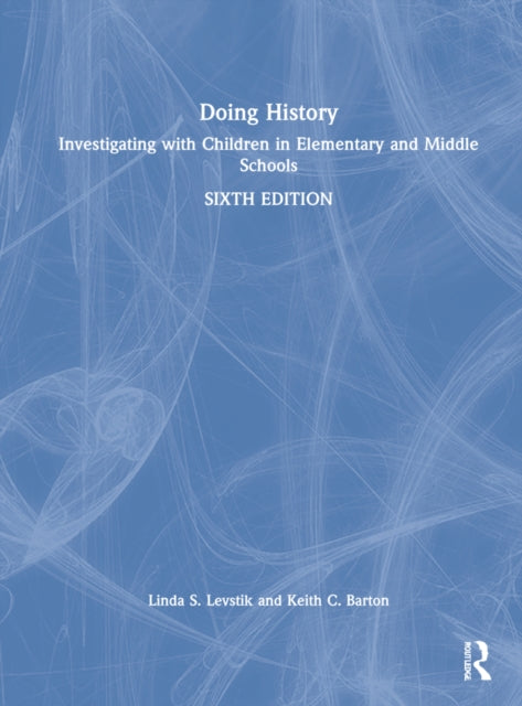 Book cover of: Doing History. By: Linda S. Levstik