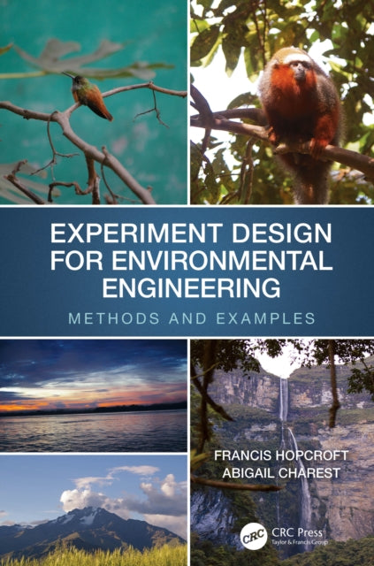 Book cover of: Experiment Design for Environmental Engineering. By: Francis J. Hopcroft