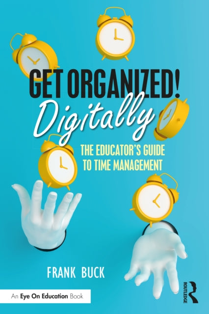 Book cover of: Get Organized Digitally!. By: Frank Buck