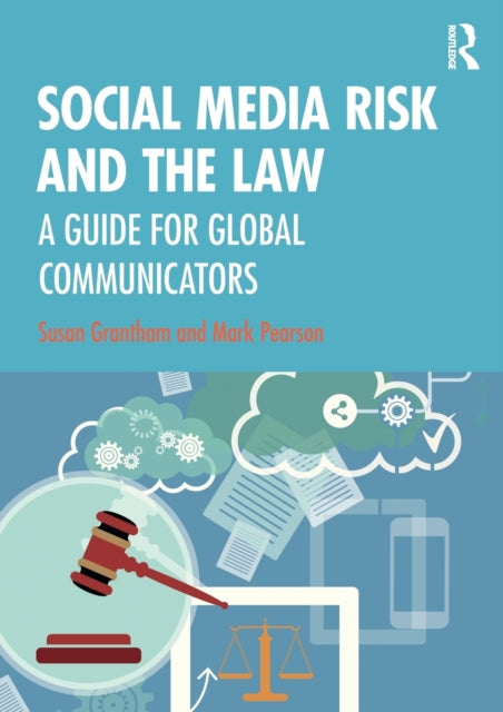Book cover of: Social Media Risk and the Law. By: Susan Grantham
