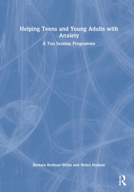 Book cover of: Helping Teens and Young Adults with Anxiety. By: Elizabeth Herrick